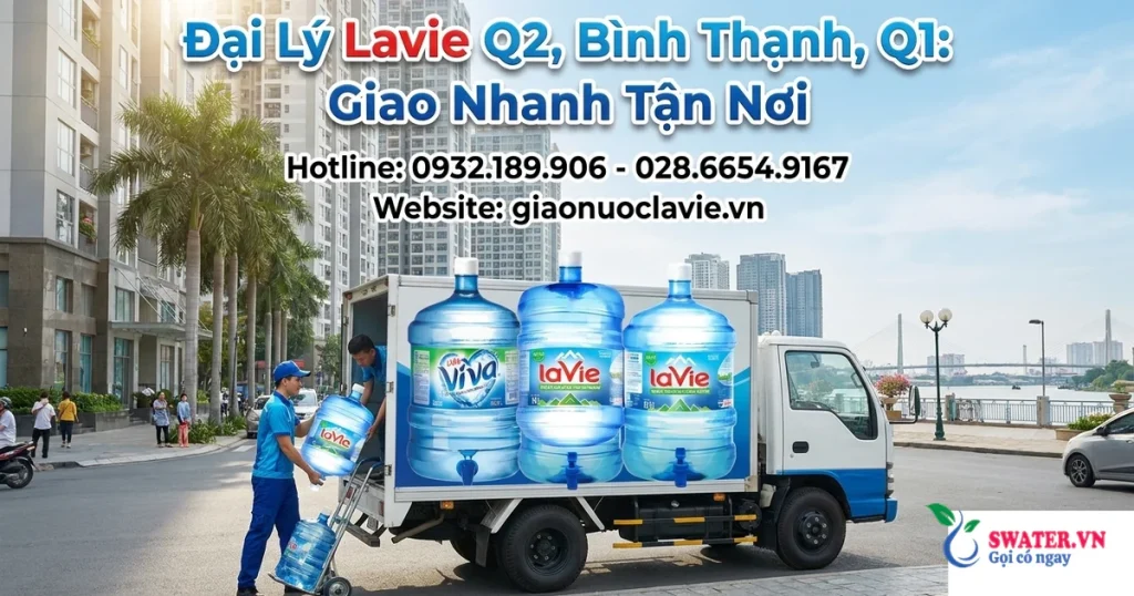 Đại Lý Lavie Q2, Bình Thạnh, Q1: Giao Nhanh Tận Nơi
