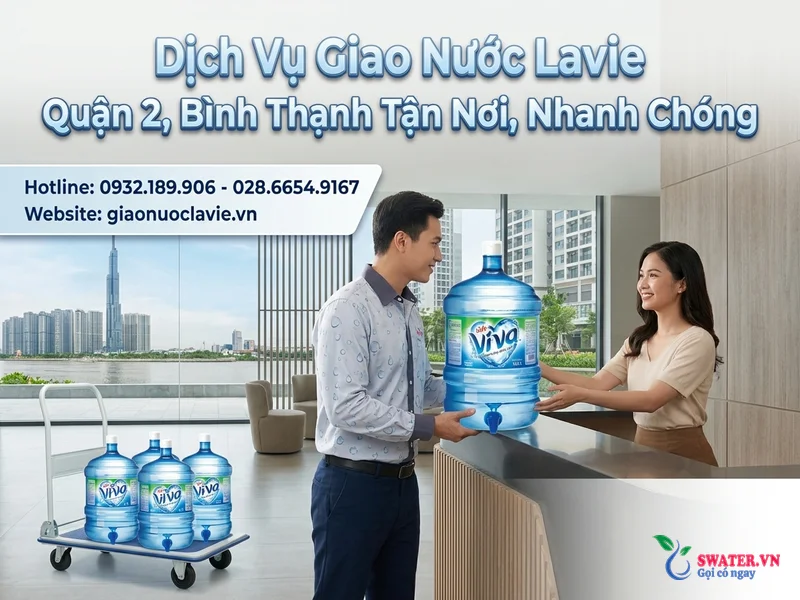 Dịch Vụ Giao Nước Lavie Quận 2, Bình Thạnh Tận Nơi, Nhanh Chóng