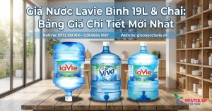 Giá Nước Lavie Bình 19L & Chai: Bảng Giá Chi Tiết Mới Nhất