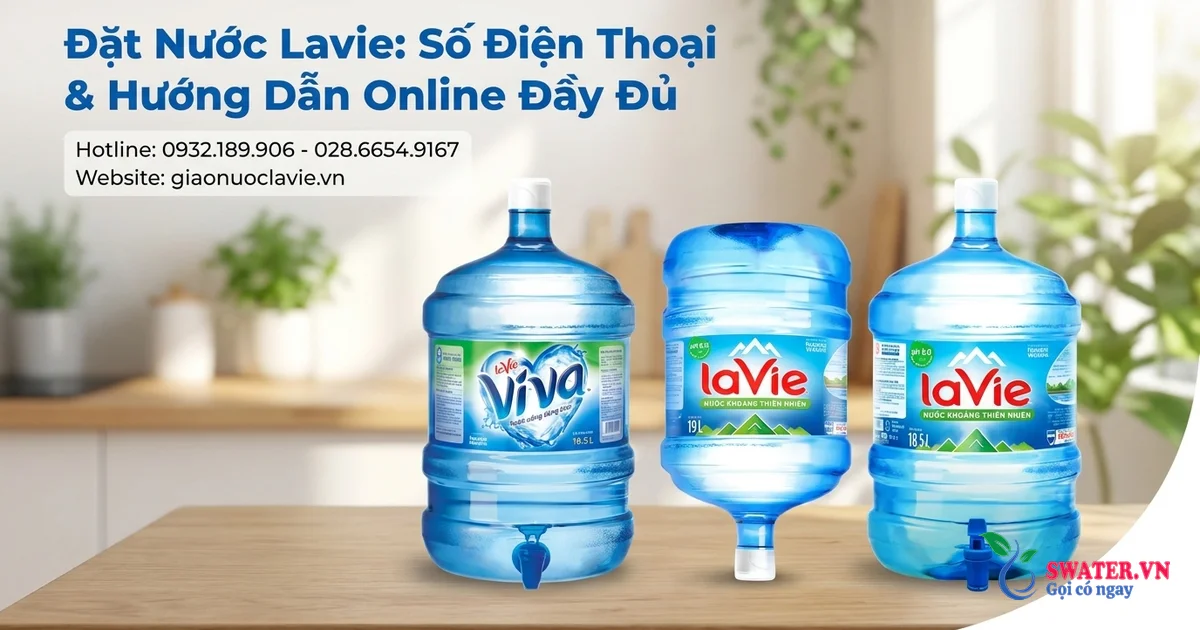 Đặt Nước Lavie: Số Điện Thoại & Hướng Dẫn Online Đầy Đủ